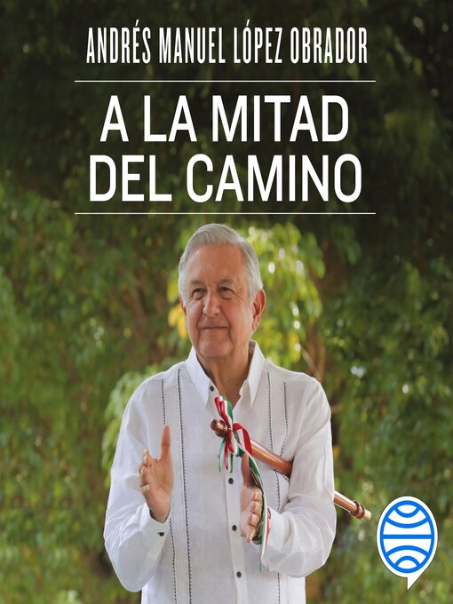 Title details for A la mitad del camino by Andrés Manuel López Obrador - Available